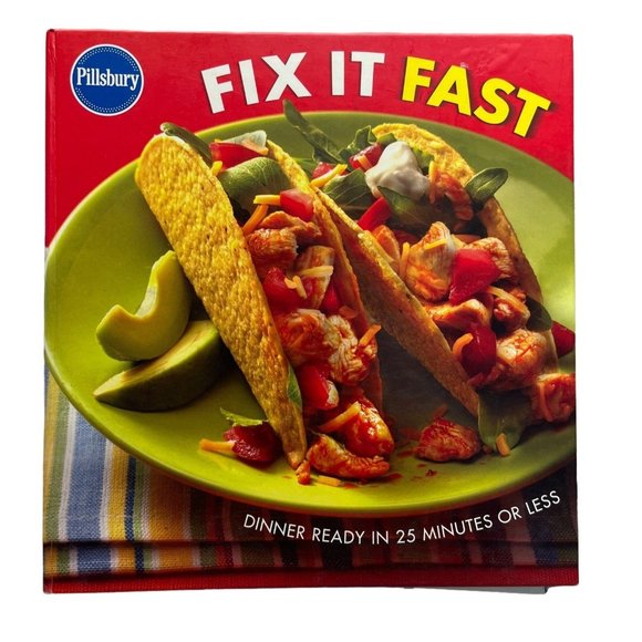 Pillsbury Fix it Fast Cookbook 25 Minutes or Less Dinner Recipes 2005 - Picture 1 of 10